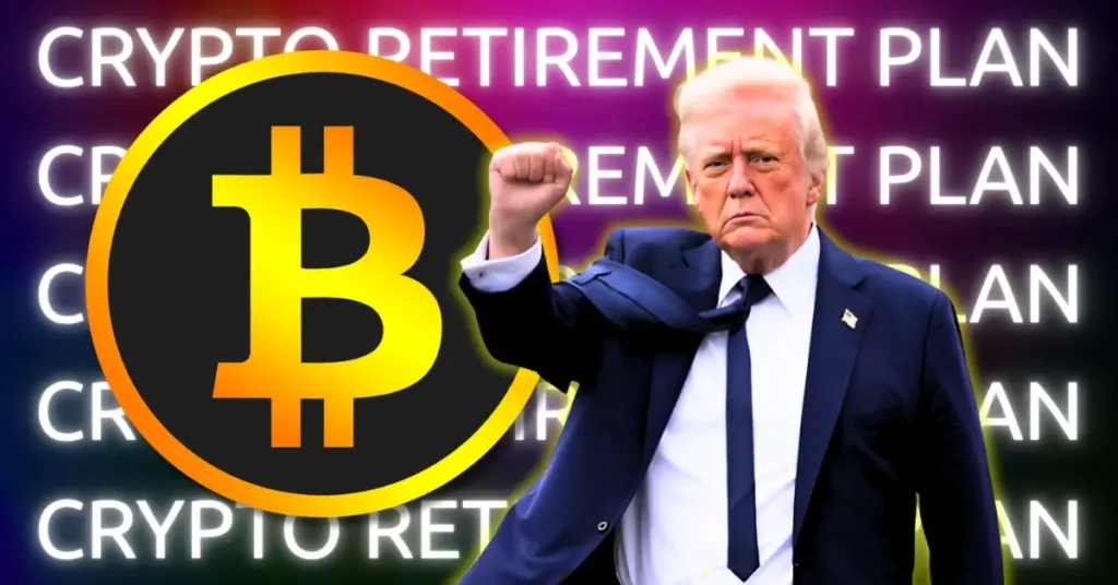 Donald Trumps New Executive Order Could Add Crypto to 401k Retirement Accounts